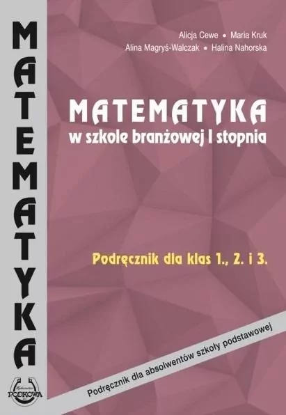 Matematyka w Szkole Branżowej I stopnia. Podr. 1-3 PODKOWA - tantis.pl