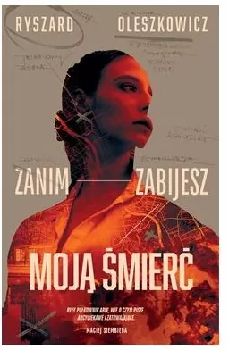 Zanim zabijesz moją śmierć - tantis.pl