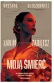 Zanim zabijesz moją śmierć - tantis.pl