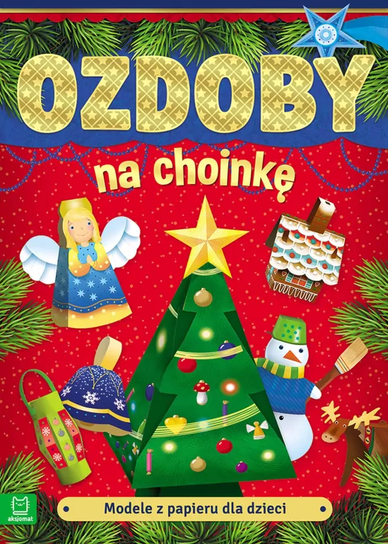 Modele z papieru dla dzieci. Ozdoby na choinkę - tantis.pl