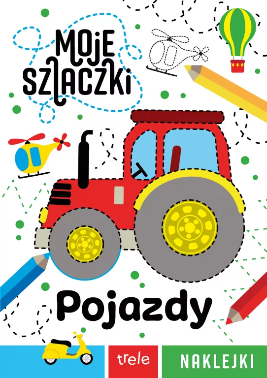 Moje szlaczki. Pojazdy. Moje szlaczki - tantis.pl