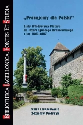 Pracujemy dla Polski. Listy Władysława Platera - tantis.pl