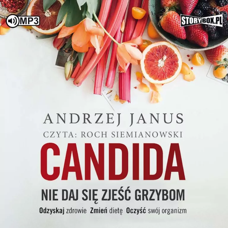 Candida. Nie daj się zjeść grzybom. Audiobook - tantis.pl