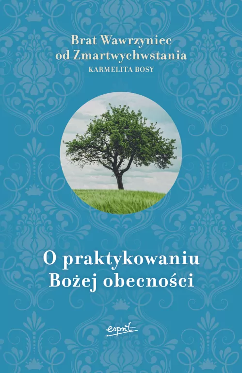 O praktykowaniu Bożej obecności - tantis.pl