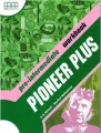 Pioneer Plus. Pre-Intermediate. Workbook (Ćwiczenia). Język angielski. Szkoła ponadgimnazjalna - tantis.pl