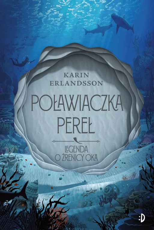 Poławiaczka pereł. Legenda o źrenicy oka. Tom 1 - tantis.pl