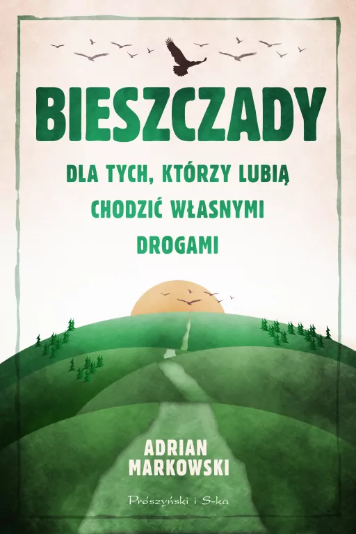 Bieszczady. Dla tych, którzy lubią chodzić własnymi drogami - tantis.pl