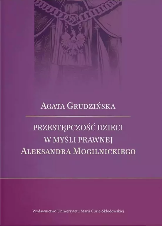 Przestępczość dzieci w myśli prawnej Aleksandra... - tantis.pl