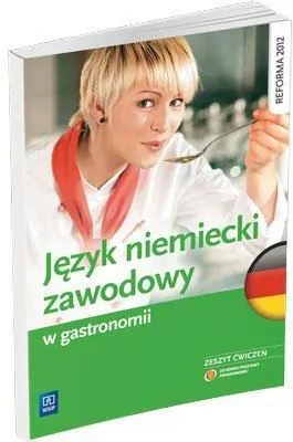 Język niemiecki zawodowy w gastronomii. Zeszyt ćwiczeń - tantis.pl