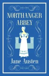 Northanger Abbey. Alma Evergreens