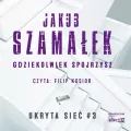 Gdziekolwiek spojrzysz. Ukryta sieć. Tom 3. Audiobook - tantis.pl