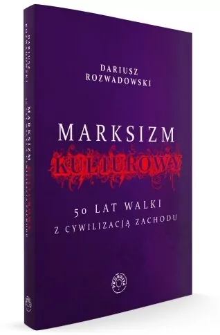 Marksizm kulturowy. 50 lat walki z cywilizacją zachodu - tantis.pl
