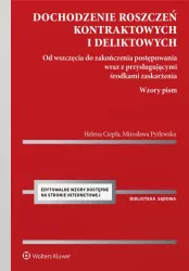 Dochodzenie roszczeń kontraktowych i deliktowych