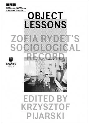 Object Lessons: Zofia Rydet's Sociological Record - tantis.pl