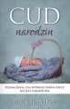 Cud narodzin. Poznaj Boga, dla którego żadna rzecz nie jest niemożliwa - tantis.pl