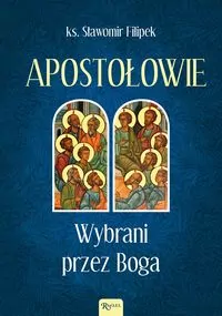 Apostołowie. Wybrani przez Boga - tantis.pl