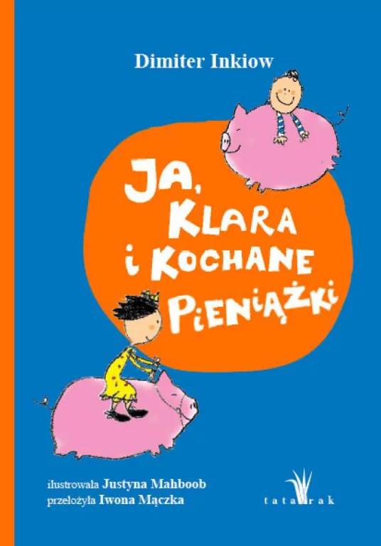 Ja, Klara i kochane pieniążki - tantis.pl