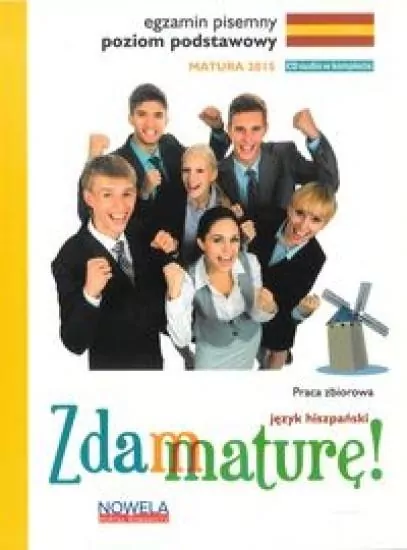 Zdam maturę 2015 j. hiszpański podstawowy pisemny - tantis.pl