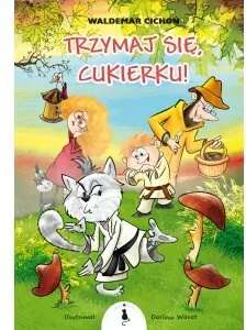 Trzymaj się, Cukierku! Tom 10 - tantis.pl