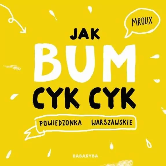 Jak bum cyk-cyk! Powiedzonka warszawskie TW - tantis.pl