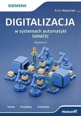 Digitalizacja w systemach automatyki SIMATIC. Wydanie 2 - tantis.pl