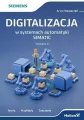 Digitalizacja w systemach automatyki SIMATIC. Wydanie 2 - tantis.pl