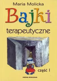 Bajki terapeutyczne. Część 1 - tantis.pl