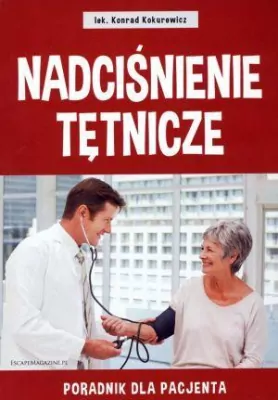 Nadciśnienie tętnicze. Poradnik dla pacjenta