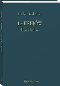 12 esejów. Idee i ludzie
