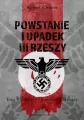 Hitler i Koniec III Rzeszy. Powstanie i upadek III Rzeszy. Tom 3 - tantis.pl