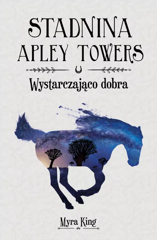 Wystarczająco dobra. Stadnina Apley Towers. Tom 6 - tantis.pl