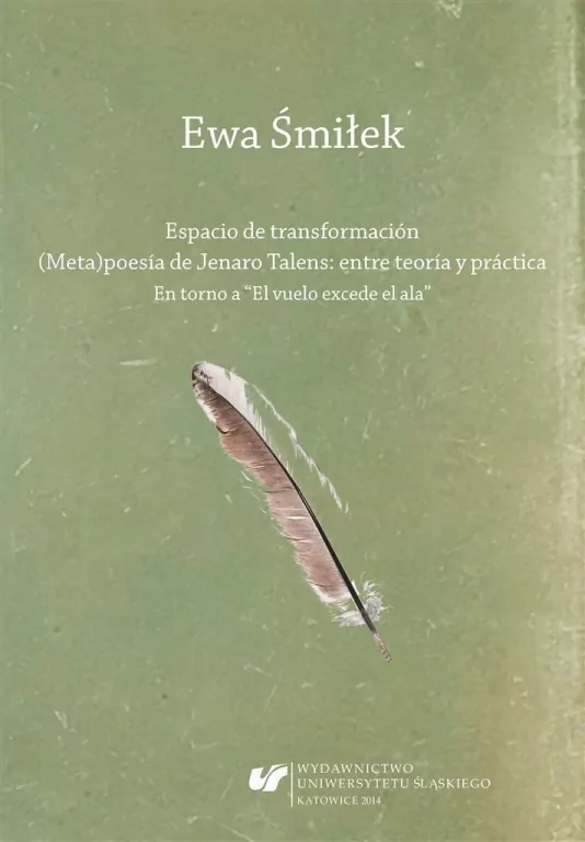 Espacio de transformación. (Meta)poesa de Jenaro.. - tantis.pl