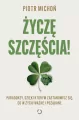 Życzę szczęścia! Paradoksy, dzięki którym zastanowisz się, co w życiu ważne i pożądane - tantis.pl