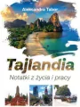 Tajlandia. Notatki z życia i pracy - tantis.pl