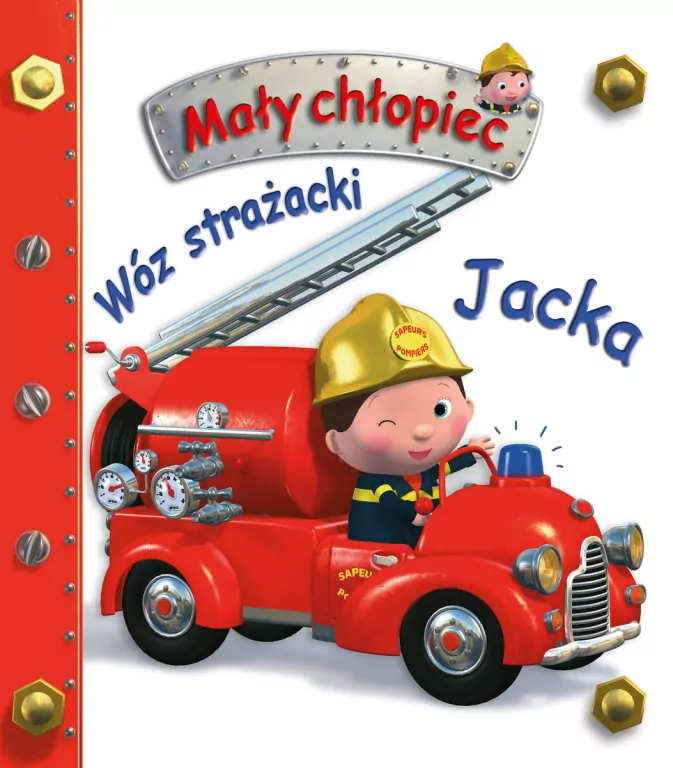 Wóz strażacki Jacka. Mały chłopiec - tantis.pl