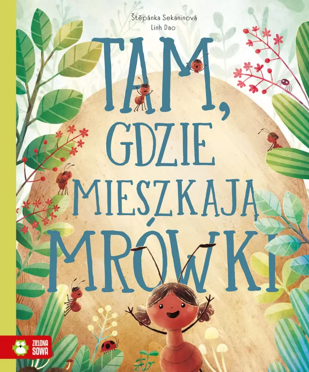 Tam, gdzie mieszkaja mrówki - tantis.pl