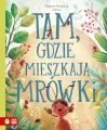 Tam, gdzie mieszkaja mrówki - tantis.pl