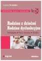 Rodzina z dziećmi. Rodzina dysfunkcyjna. Pedagogika, praca socjalna, terapia - tantis.pl