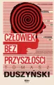 Człowiek bez przyszłości - tantis.pl