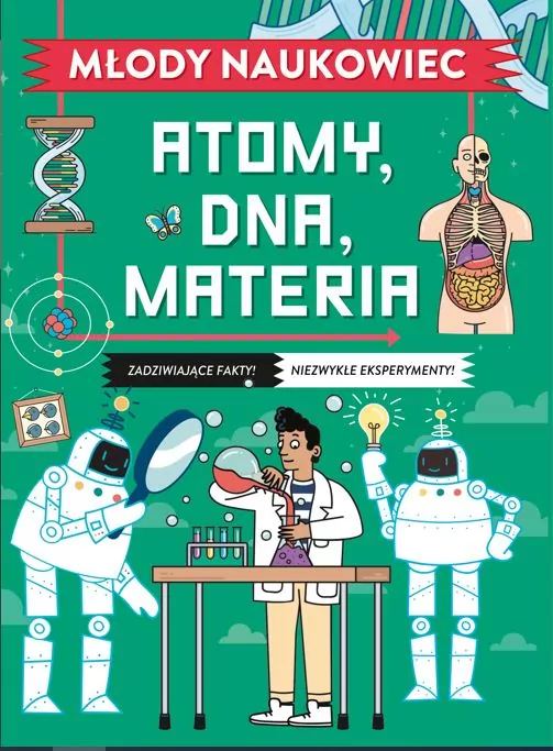 Atomy, DNA, materia. Młody naukowiec - tantis.pl