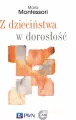 Z dzieciństwa w dorosłość - tantis.pl