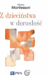 Z dzieciństwa w dorosłość