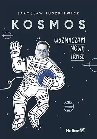 Kosmos. Wyznaczam nową trasę - tantis.pl
