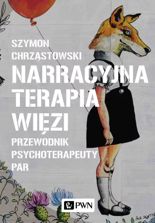 Narracyjna terapia więzi. Przewodnik psychoterapeuty par - tantis.pl
