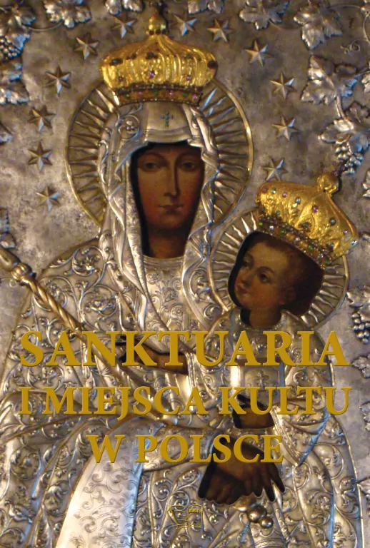 Sanktuaria i miejsca kultu w Polsce - tantis.pl