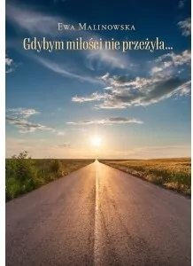 Gdybym miłości nie przeżyła - tantis.pl