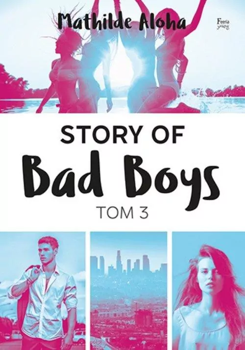 Story of Bad Boys. Tom 3 - tantis.pl