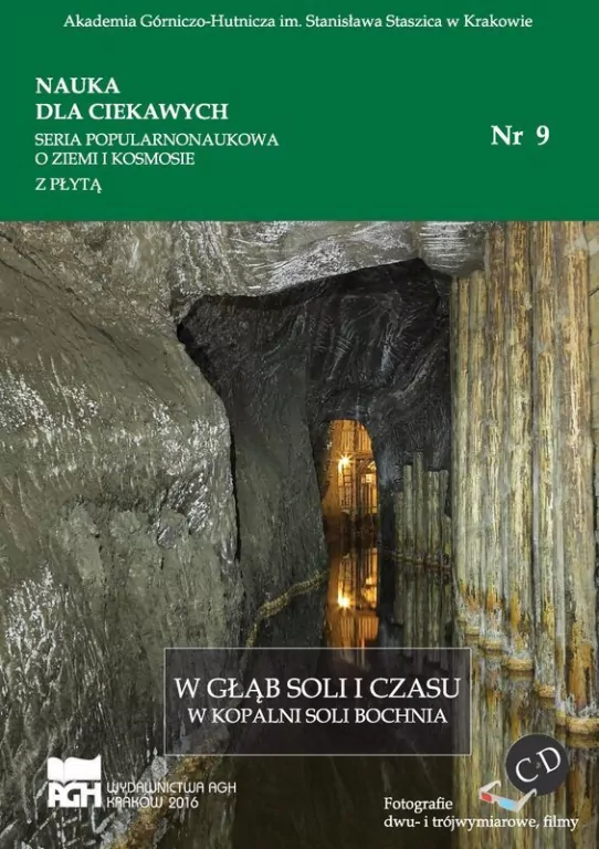W głąb soli i czasu w kopalni soli Bochnia. Nauka dla ciekawych. Nr 9 - tantis.pl