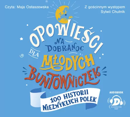 Opowieści na dobranoc dla młodych buntowniczek. Tom 4. Audiobook
