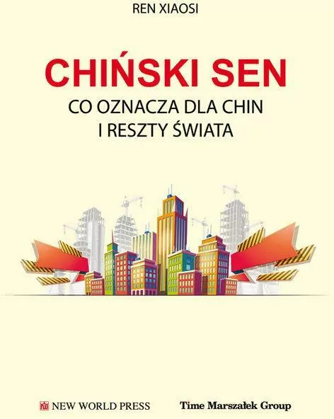 Chiński sen. Co oznacza dla Chin i reszty świata - tantis.pl
